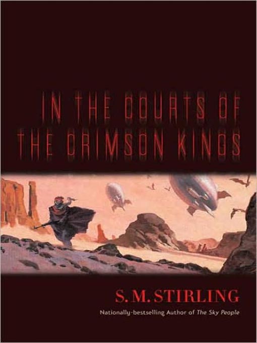Title details for In the Courts of the Crimson Kings by S. M. Stirling - Available